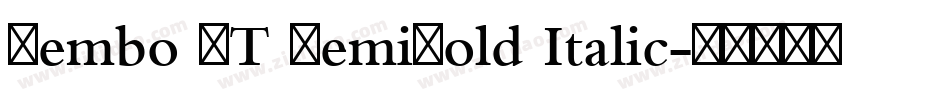 Bembo MT SemiBold Italic字体转换